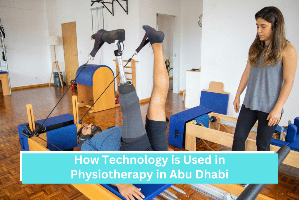 How Technology is Used in Physiotherapy in Abu Dhabi