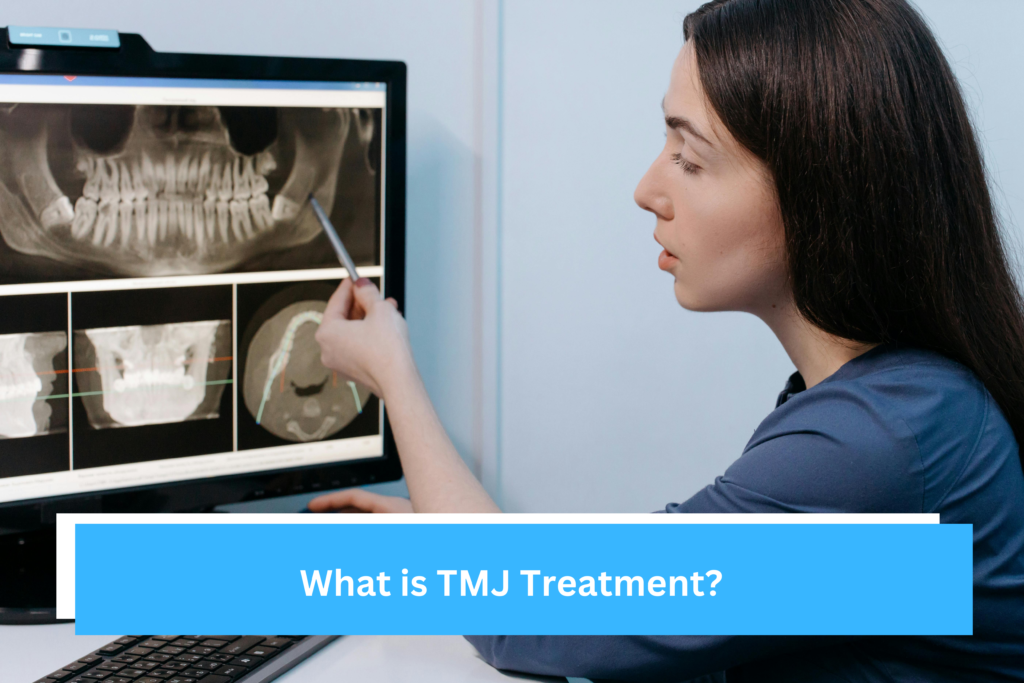 What is TMJ Treatment?